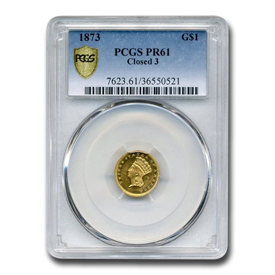 1873 $1 Indian Head Gold PR-61 PCGS (Closed 3) 1873 $1 Indian Head Gold PR-61 PCGS (Closed 3)